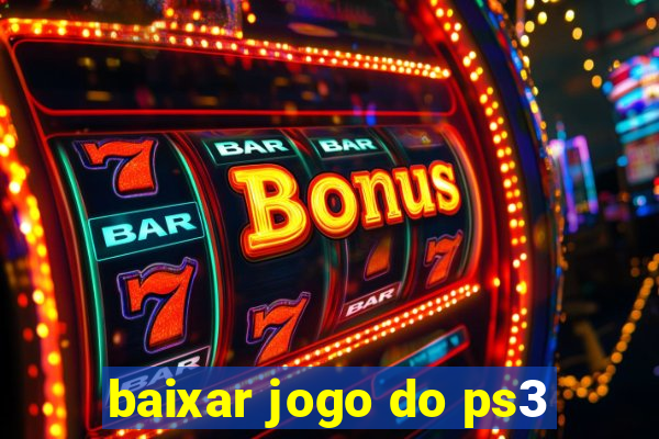 baixar jogo do ps3